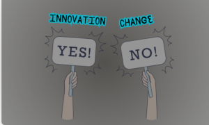 Taip naujovėms, ne pokyčiams